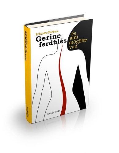 Gerincferdülés és ami mögötte van című könyv (szerző: Schuster Barbara)