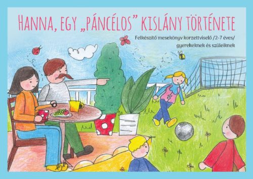 HANNA EGY PÁNCÉLOS KISLÁNY TÖRTÉNETE FELKÉSZÍTŐ MESEKÖNYV